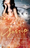 Cover: Die Prinzessinnen von New York - Gossip - LYX