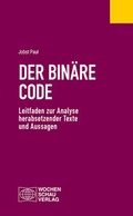 Cover: Der bin&auml;re Code - Wochenschau Verlag
