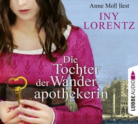 Abbildung von: Die Tochter der Wanderapothekerin - Lübbe Audio