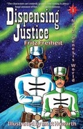 Cover: Dispensing Justice - Liberty IV Publishing