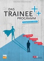 Cover: Das Trainee-Programm - Praxisverlag buch+musik bm gGmbH