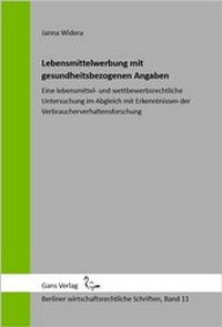 Abbildung von: Lebensmittelwerbung mit gesundheitsbezogenen Angaben - Gans Verlag
