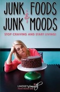 Cover: Junk Foods and Junk Moods - Incredible Messages Press