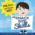Cover: My Snack Size Skills - Incredible Messages Press