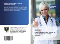 Abbildung von: Pressure indicating media- A must for prosthodontic success - Scholars' Press