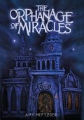 Cover: The Orphanage of Miracles - Fields of Gold Publishing