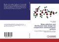 Cover: Relay selection and distributed code design for cooperative communication systems - LAP Lambert Academic Publishing