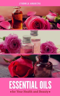 Abbildung von: Essential Oils For Your Health And Beauty - Tektime