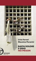 Cover: Basta dolore e odio. No prison - Apogeo Editore