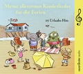 Cover: Meine allerersten Kinderlieder f&uuml;r die Ferien - Argon Sauerl&auml;nder Audio