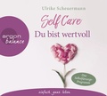 Cover: SELF CARE - Du bist wertvoll - Argon Balance