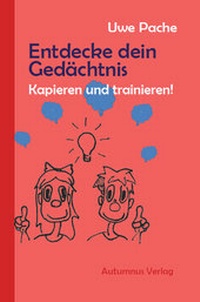 Abbildung von: Entdecke dein Gedächtnis - Autumnus Verlag