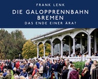 Abbildung von: Die Galopprennbahn Bremen - Musketier Verlag