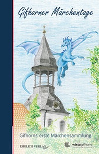 Abbildung von: Gifhorner Märchentage 2018 - Christoph Peter Ehrlich Verlag