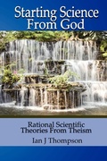 Cover: Starting Science from God - Eagle Pearl Press