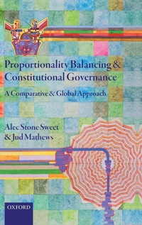 Enlarge image Cover: Proportionality Balancing and Constitutional Governance - Oxford University Press