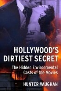 Abbildung von: Hollywood's Dirtiest Secret - Columbia University Press
