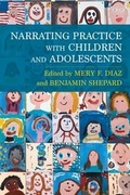 Cover: Narrating Practice with Children and Adolescents - Columbia University Press