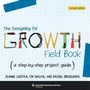 Cover: The Designing for Growth Field Book - Columbia University Press