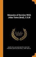 Cover: Memoirs of Service With John Yates Beall, C.S.N - Franklin Classics