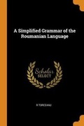 Cover: A Simplified Grammar of the Roumanian Language - Franklin Classics