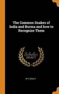 Abbildung von: The Common Snakes of India and Burma and How to Recognize Them - Franklin Classics