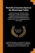 Cover: Records of Ancient Races in the Mississippi Valley - Franklin Classics