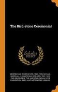 Cover: The Bird-stone Ceremonial - Franklin Classics