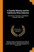 Cover: A Family Winery and the California Wine Industry - Franklin Classics
