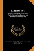 Cover: R. Holmes & Co. - Franklin Classics