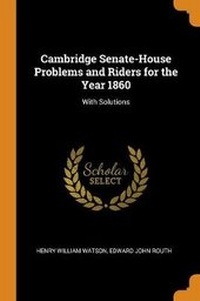 Enlarge image Cover: Cambridge Senate-House Problems and Riders for the Year 1860 - Franklin Classics