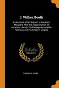 Cover: J. Wilkes Booth - Franklin Classics