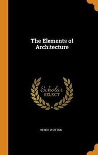 Enlarge image Cover: The Elements of Architecture - Franklin Classics