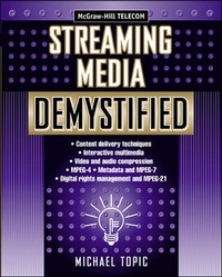 Abbildung von: Streaming Media Demystified - McGraw-Hill Professional