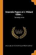 Cover: Scientific Papers of J. Willard Gibbs ... - Franklin Classics