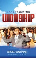 Cover: Understanding Worship - Ewuramma Boah