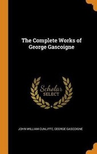 Enlarge image Cover: The Complete Works of George Gascoigne - Franklin Classics