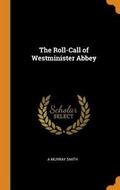 Cover: The Roll-Call of Westminister Abbey - Franklin Classics