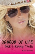 Cover: Dragon of Life Book 1 Raining Truth - Moon Tiger International