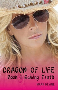 Enlarge image Cover: Dragon of Life Book 1 Raining Truth - Moon Tiger International