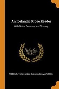 Enlarge image Cover: An Icelandic Prose Reader - Franklin Classics