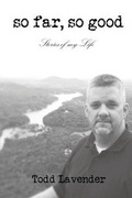 Cover: So Far, So Good -- Stories of My Life - Akmaeon Publishing, LLC