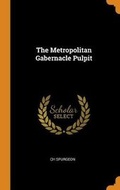 Cover: The Metropolitan Gabernacle Pulpit - Franklin Classics