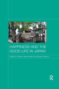 Cover: Happiness and the Good Life in Japan - Routledge