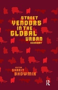 Cover: Street Vendors in the Global Urban Economy - Routledge India