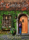 Cover: Chameleon Shop Book One - Teresa Schulz