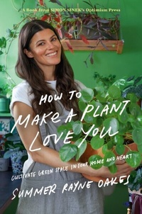 Abbildung von: How to Make a Plant Love You - Optimism Press