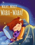 Cover: The Wacky Wooly Waba-Waba - Sonica Ellis