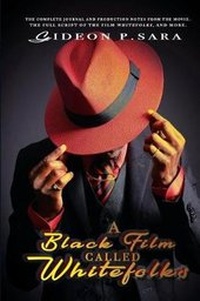 Abbildung von: A Black Film Called Whitefolks - Sara World