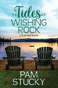 Cover: The Tides of Wishing Rock - Wishing Rock Press